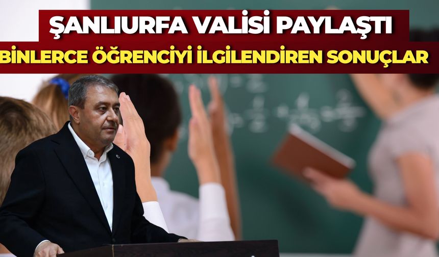 Şanlıurfa Valisi Hasan Şıldak 2025-2026 Eğitim Öğretim Yılı Sonuçlarını Açıkladı