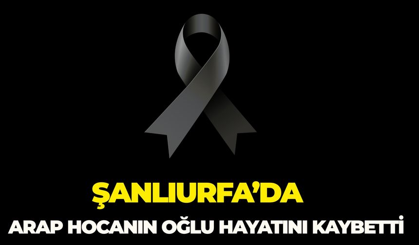 Arap Hocanın Oğlu Abdusselam Tokmak Hayatını Kaybetti