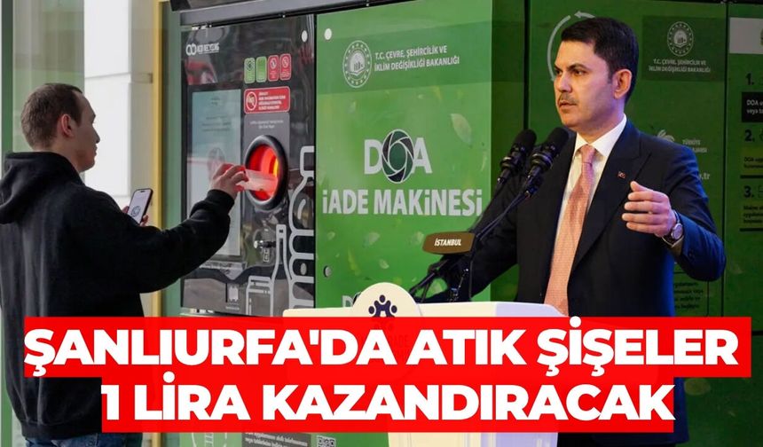 Şanlıurfa'da Şişesini Getiren 1 Lira Alacak