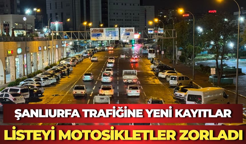 Şanlıurfa’da Motorlu Taşıt Sayısı 348 Bin 412 Oldu