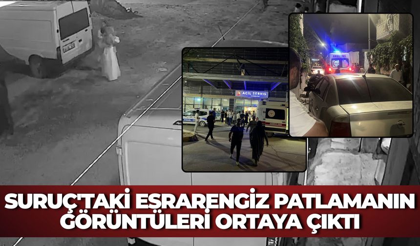 Suruç'taki Esrarengiz Patlamanın Görüntüleri Ortaya Çıktı: Patlama Anı Kamerada