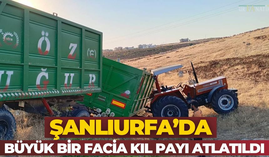 Şanlıurfa Bozova’da Traktör Şarampole Devrildi! Büyük Bir Facia Kıl Payı Atlatıldı