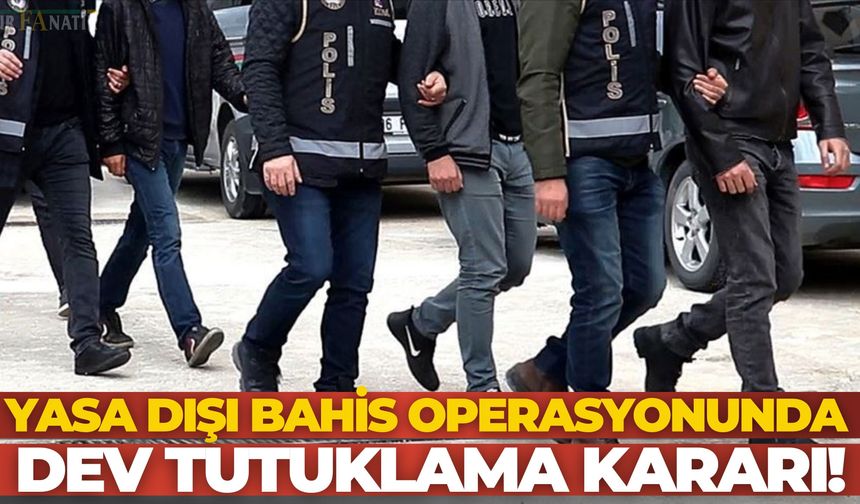 İstanbul Merkezli Yasa Dışı Bahis Operasyonunda 74 Tutuklama