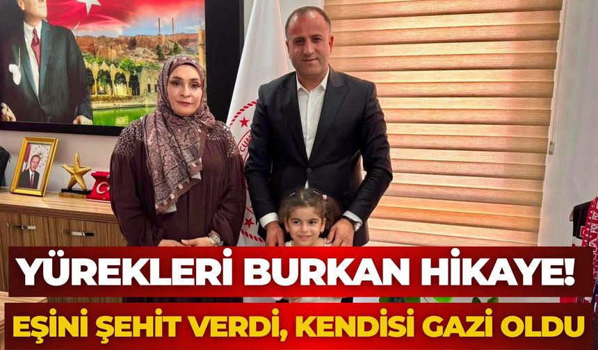 Yürekleri Burkan Hikaye! Eşini Şehit Verdi, Kendisi Gazi Oldu