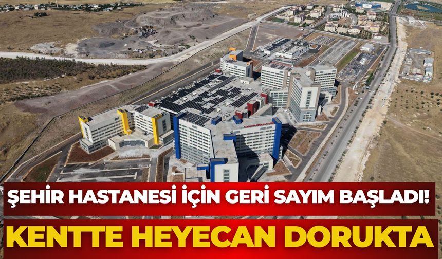 Şanlıurfa’da Sağlıkta Yeni Çağ Başlıyor! Şehir Hastanesi’nde Büyük İlerleme