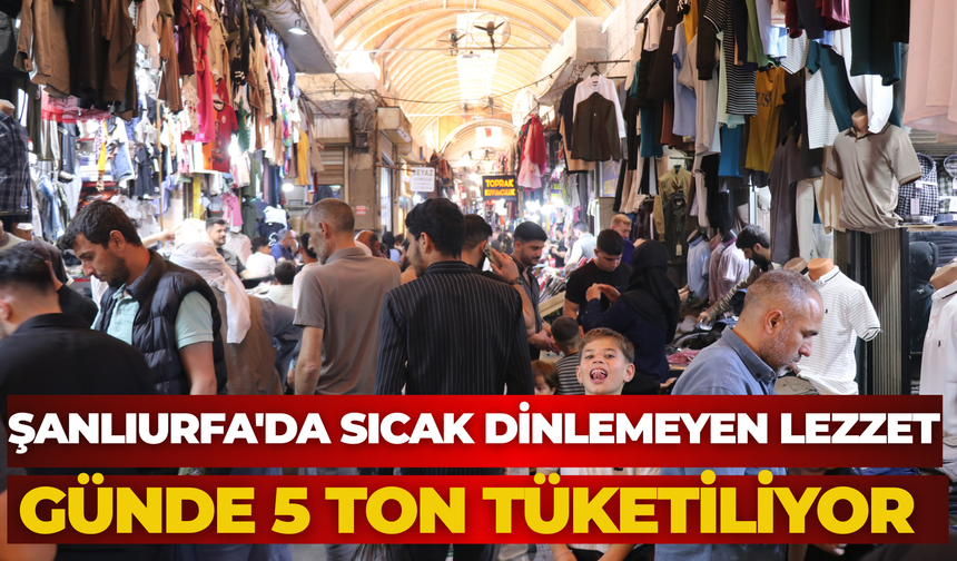 Termometreler 45'i Gösteriyor, Urfalılar Ciğerden Vazgeçmiyor!