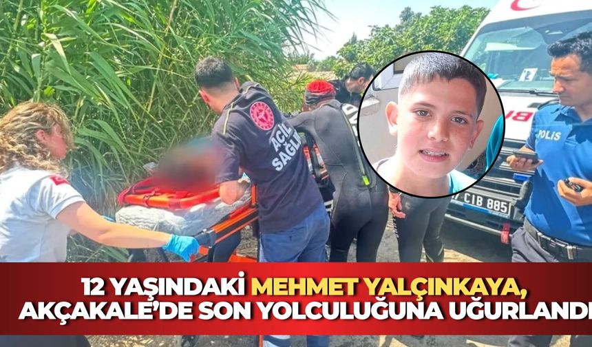 Antalya’da Ölen 12 Yaşındaki Mehmet Yalçınkaya, Akçakale’de Son Yolculuğuna Uğurlandı