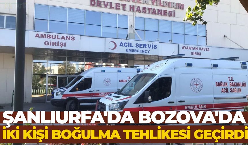 Şanlıurfa'da Bozova'da İki Kişi Boğulma Tehlikesi Geçirdi