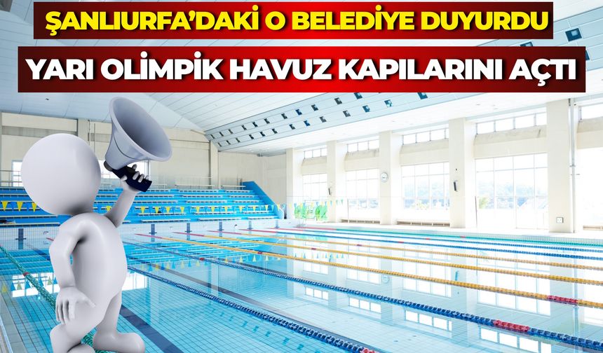 Bozova Belediyesi Duyurdu: Yüzme Havuzu Kapılarını Açtı