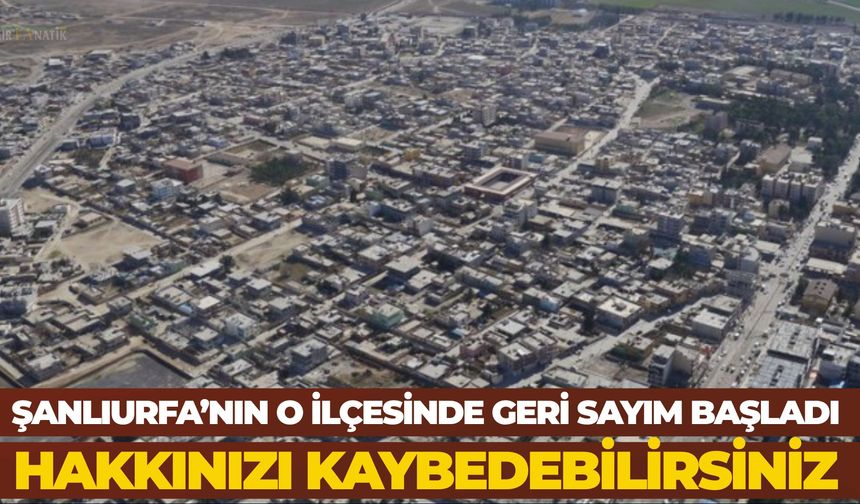 Ceylanpınar’da Tapu Sahiplerine Kritik Uyarı: 30 Gün Süre Verildi