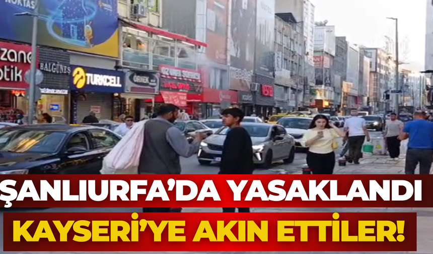 Şanlıurfa’da Dilencilik Yasaklandı, Kayseri’de Çözüm Arayışı Başladı