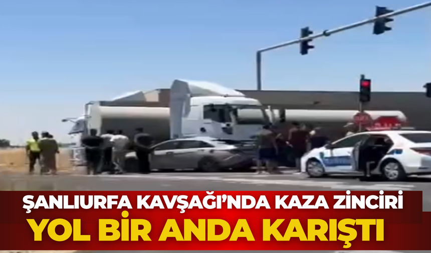 Şanlıurfa Kavşağı’nda Kaza Zinciri: Yol Bir Anda Karıştı