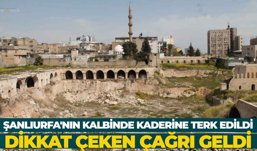 Şanlıurfa'nın Kalbinde Kaderine Terk Edilen Tarihi Millet Hanı