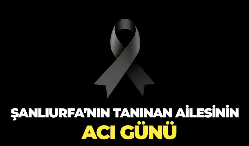 Şanlıurfa'da Fuat Ocakoğlu Hayatını Kaybetti