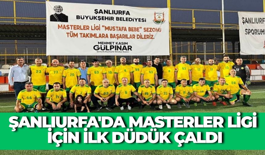 Şanlıurfa'da Masterler Ligi'nde Yeni Sezon Başladı!