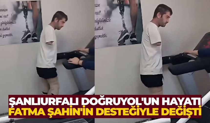 Şanlıurfalı Burhan Doğruyol'un Hayatı Fatma Şahin'in Desteğiyle Değişti
