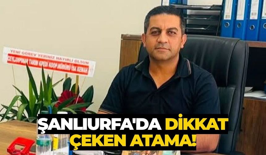 Sedat Tataş Ceylanpınar Müdürü Oldu