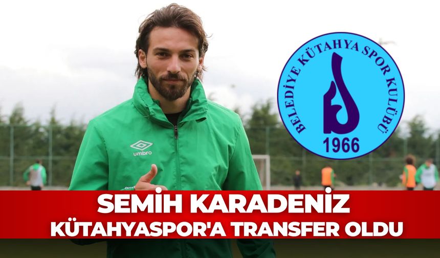 Şanlıurfaspor'un Eski Futbolcusu Semih Karadeniz Kütahyaspor'a Transfer Oldu