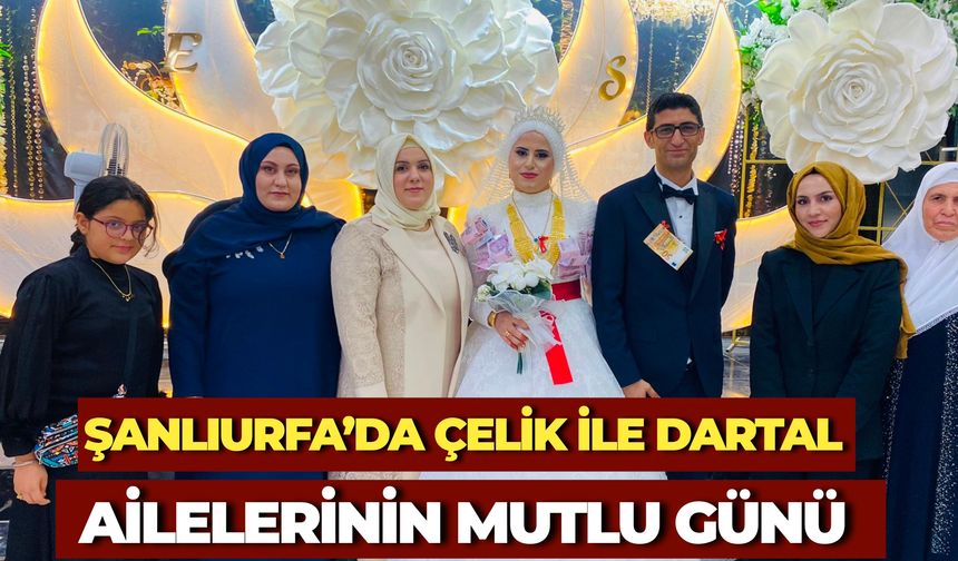 Çelik İle Dartal Ailelerinin Mutlu Günü: Semra ve Enes Dünyaevine Girdi