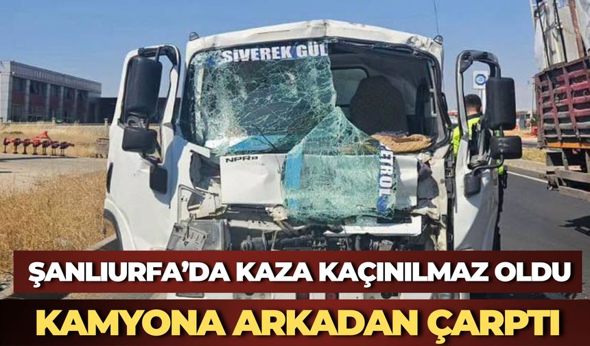 Siverek’te Kamyonet Kamyona Arkadan Çarptı: 1 Kişi Yaralandı
