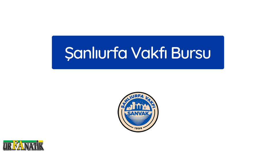 Sanliurfa Vakfi Bursu