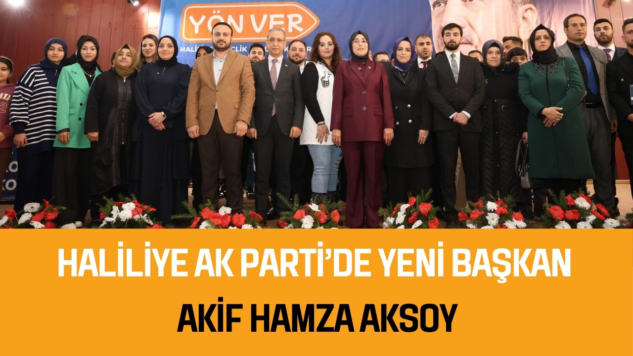 Haliliye Ak Parti’de Yeni Başkan Akif Hamza Aksoy (3)