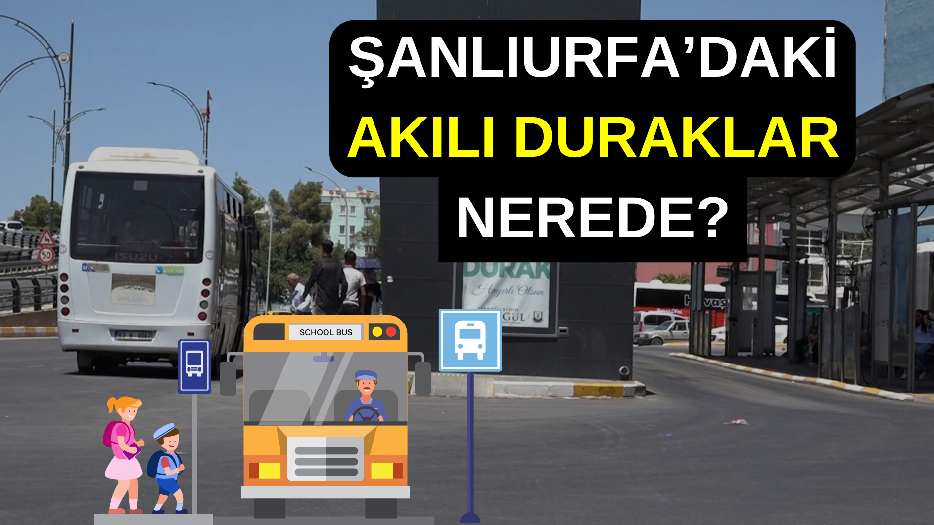 Şanliurfa’daki̇ Akili Duraklar Nerede