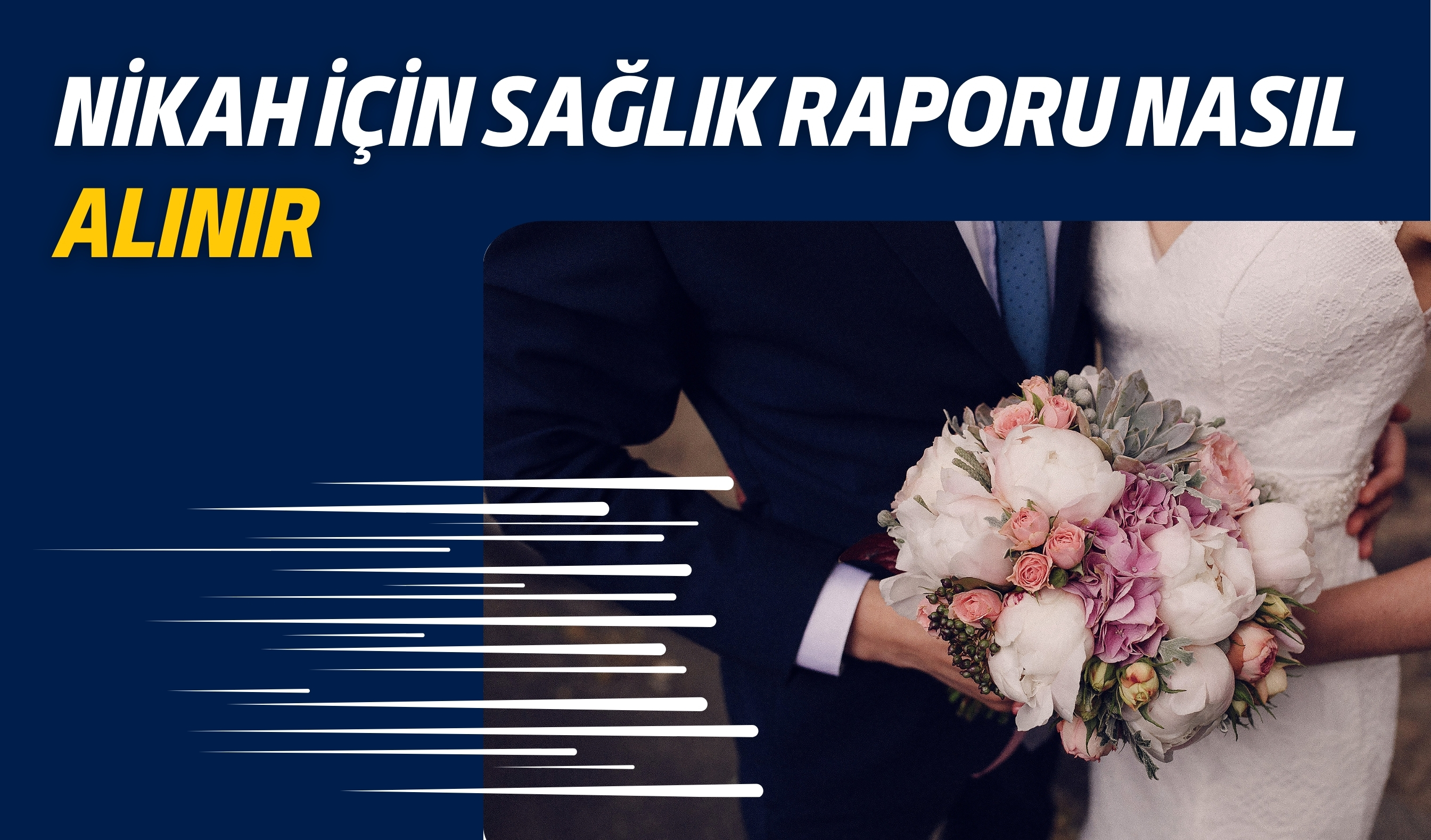 Evlilik İçin Sağlık Raporu: Nereden Alınır, Hangi Testler Yapılır? (2024 Güncel)
