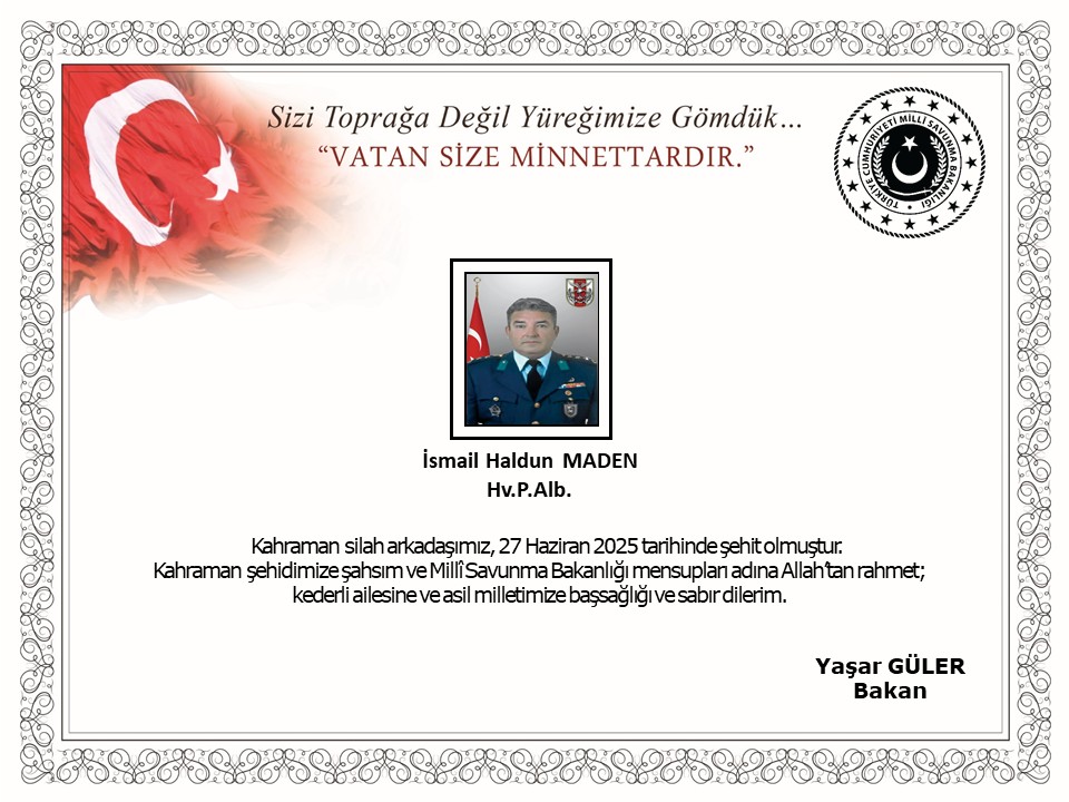 Hava Piyade Albay İsmail Haldun Maden Görevi Esnasında Şehit Düştü