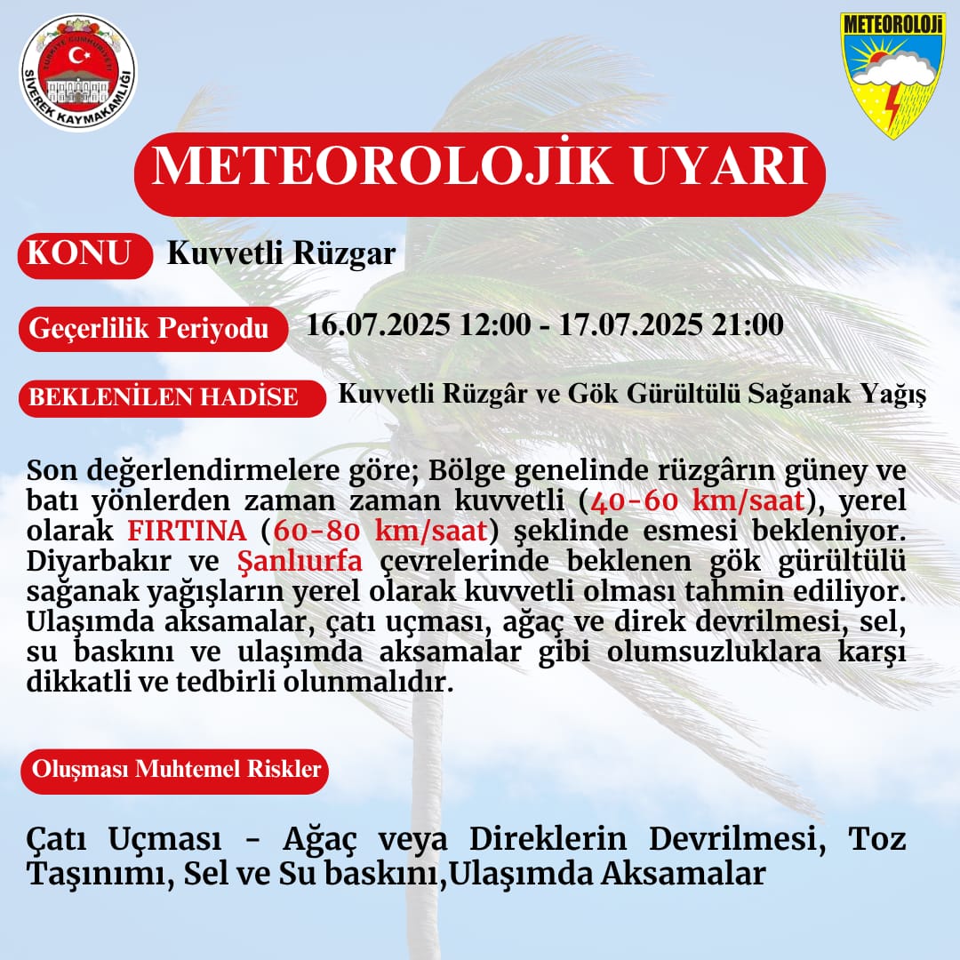 Siverek Kaymakamlığı’ndan Kuvvetli Rüzgâr Ve Sağanak Yağış Uyarısı!