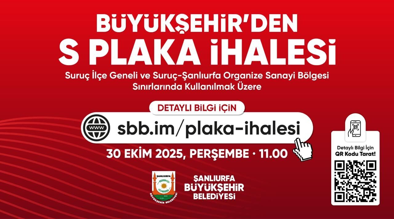 Şanlıurfa Büyükşehir Belediyesi’nden S Plaka İhalesi