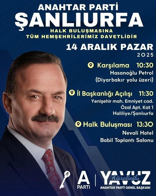 Genel Başkan Yavuz Ağıralioğlu 14 Aralık’ta Şanlıurfa’ya Geliyor