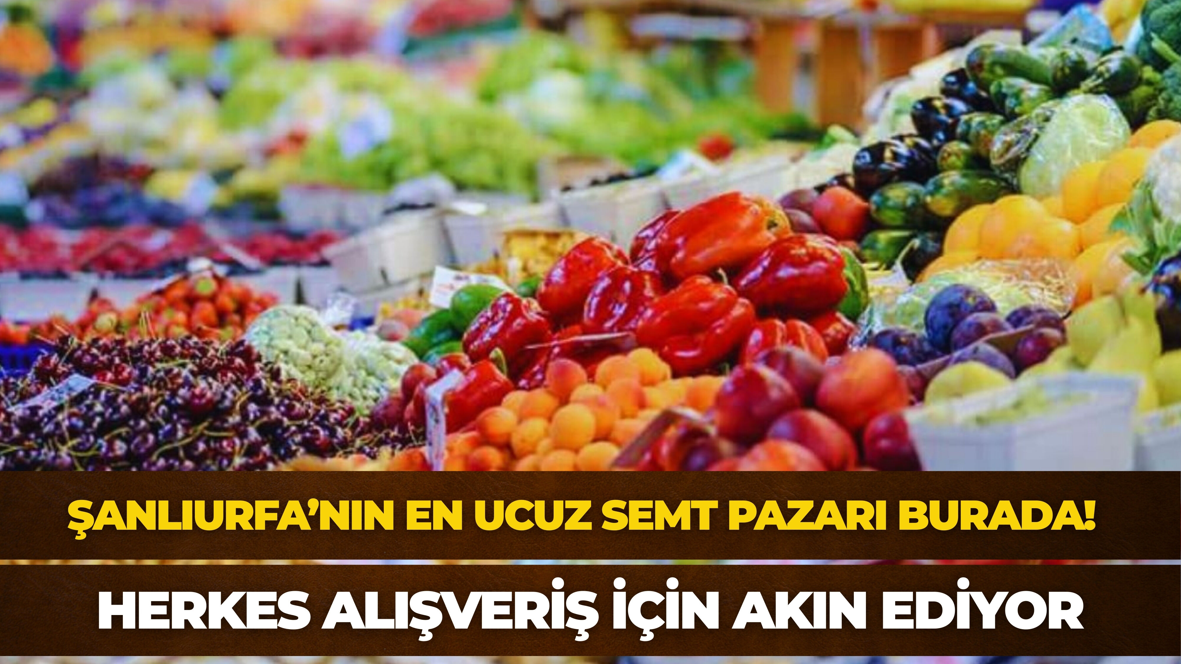 Şanlıurfa’nın En Ucuz Semt Pazarı Burada! Herkes Alışveriş İçin Akın Ediyor