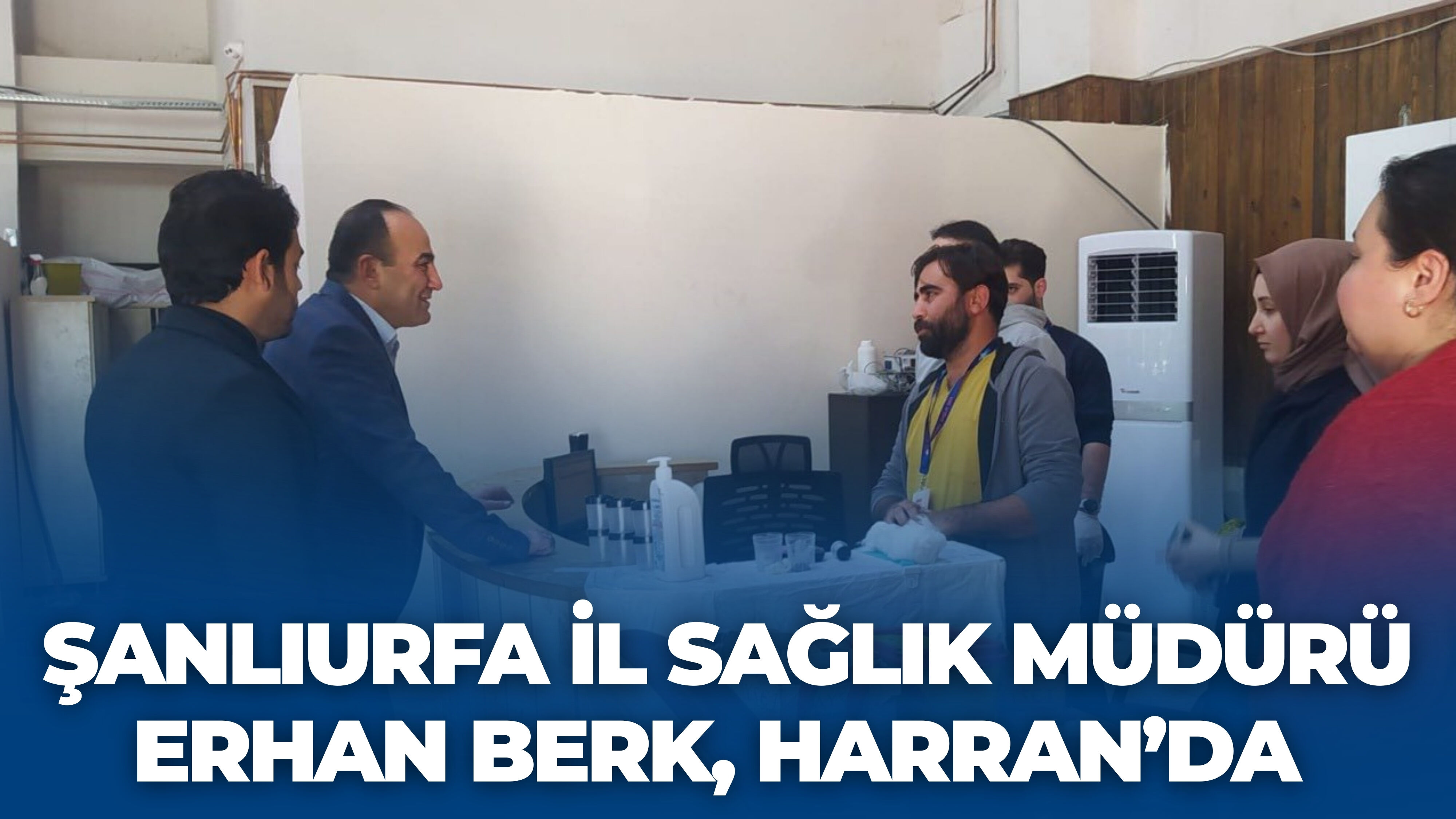 Şanlıurfa İl Sağlık Müdürü Erhan Berk, Harran’daki Sağlık Tesislerini İnceledi (1)